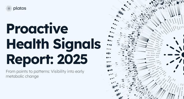 Platos Proactive Health Signals Report: 2025